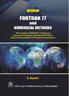 NewAge Fortran 77 and Numerical Methods